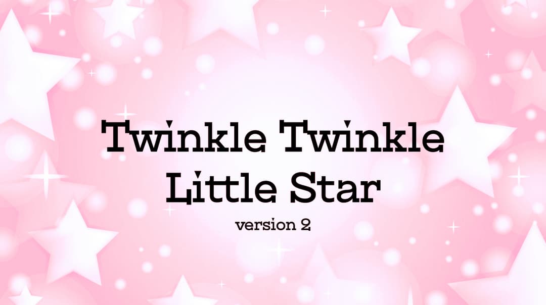 Twinkle Twinkle Little Star
